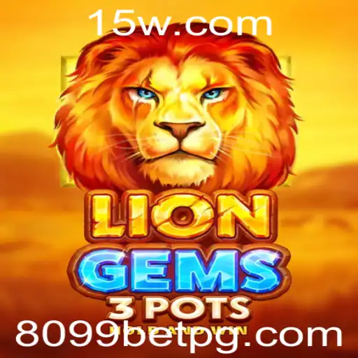 Descubra LionGems3pots: O Novo Fenômeno dos Jogos Online com 8099bet