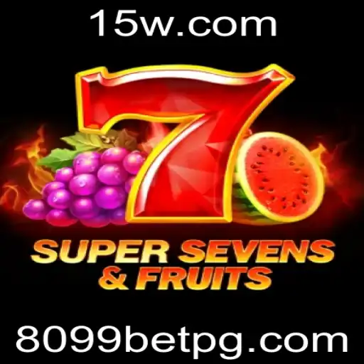 Explorando o Fascinante Mundo do 7SuperSevensFruits com 8099bet